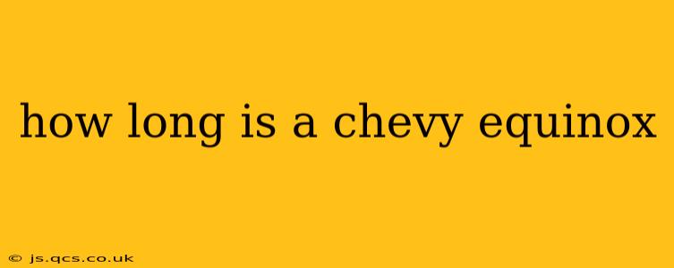 how long is a chevy equinox
