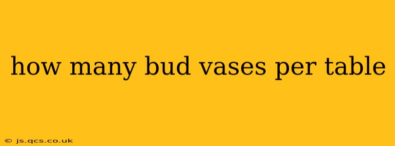 how many bud vases per table