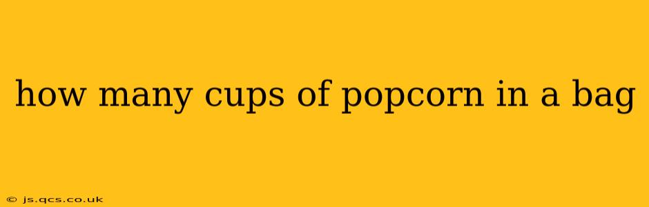how many cups of popcorn in a bag