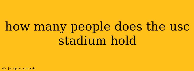 how many people does the usc stadium hold