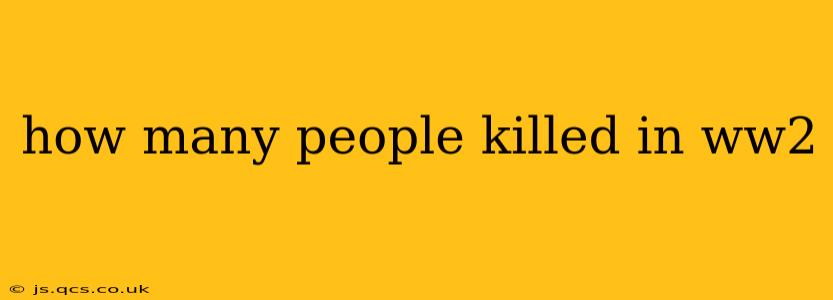 how many people killed in ww2