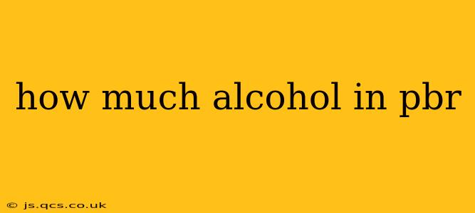 how much alcohol in pbr