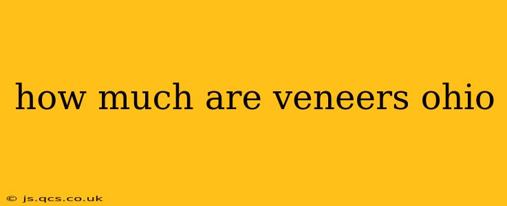 how much are veneers ohio