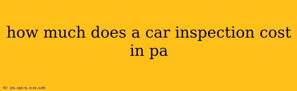 how much does a car inspection cost in pa