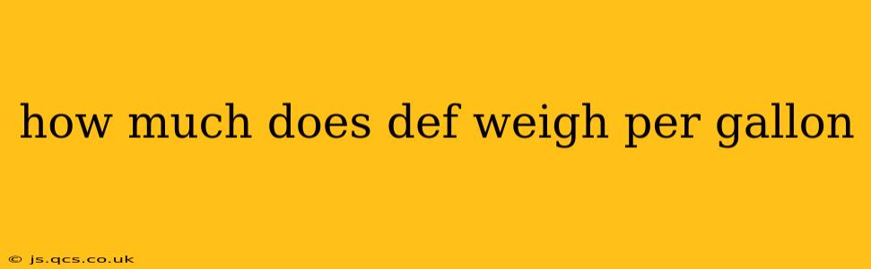 how much does def weigh per gallon