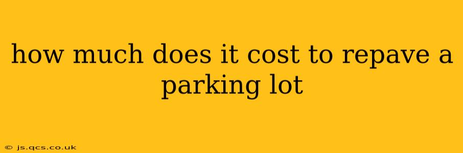 how much does it cost to repave a parking lot