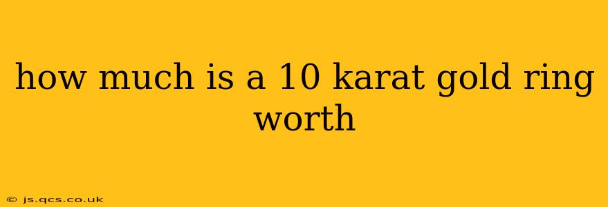 how much is a 10 karat gold ring worth