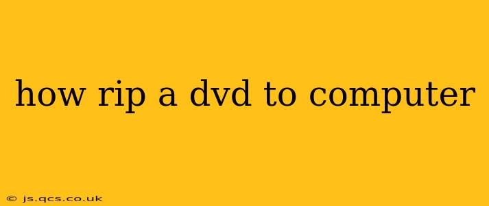 how rip a dvd to computer