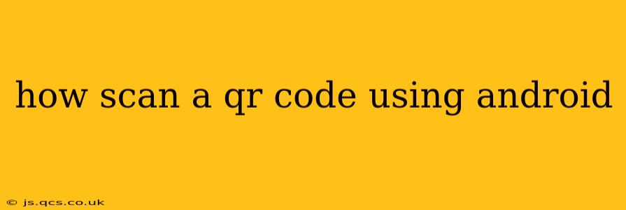 how scan a qr code using android
