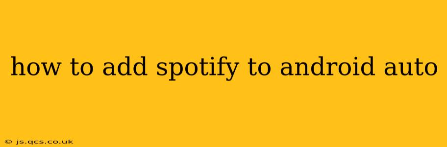 how to add spotify to android auto