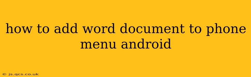 how to add word document to phone menu android