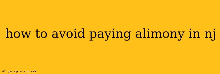 how to avoid paying alimony in nj