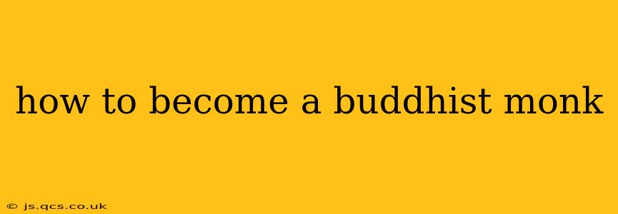 how to become a buddhist monk