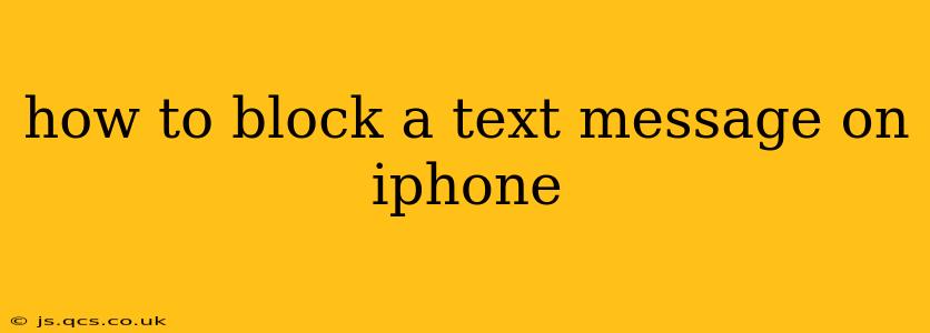 how to block a text message on iphone