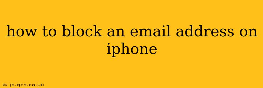 how to block an email address on iphone