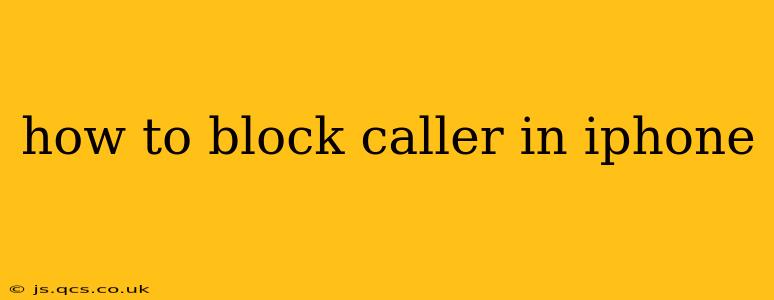 how to block caller in iphone