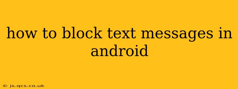 how to block text messages in android