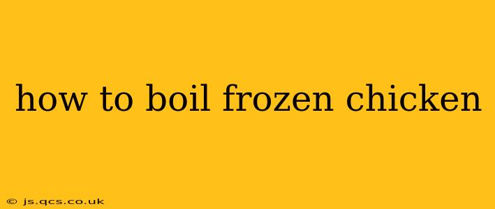 how to boil frozen chicken