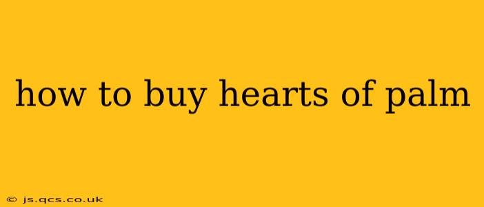 how to buy hearts of palm