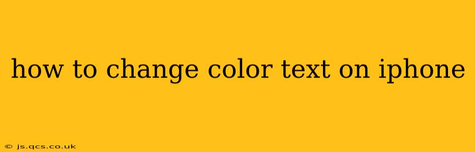 how to change color text on iphone
