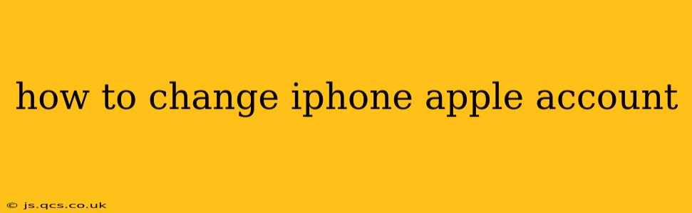 how to change iphone apple account