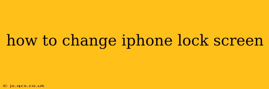 how to change iphone lock screen