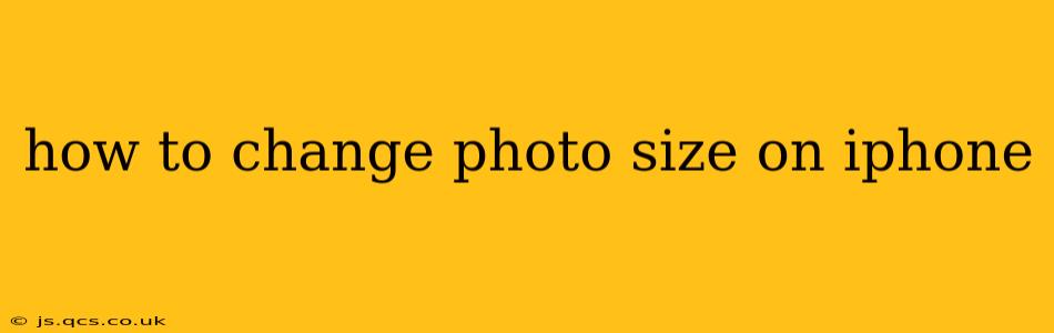 how to change photo size on iphone