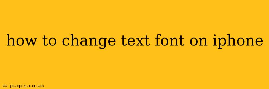 how to change text font on iphone
