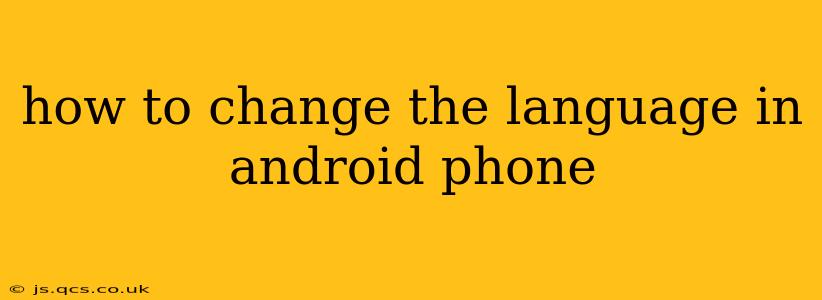 how to change the language in android phone