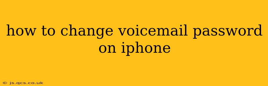 how to change voicemail password on iphone