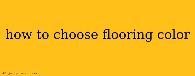 how to choose flooring color