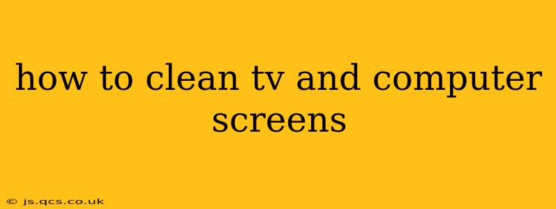 how to clean tv and computer screens