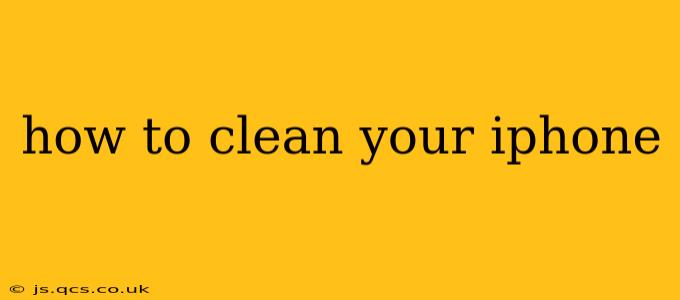 how to clean your iphone