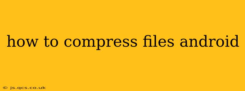 how to compress files android