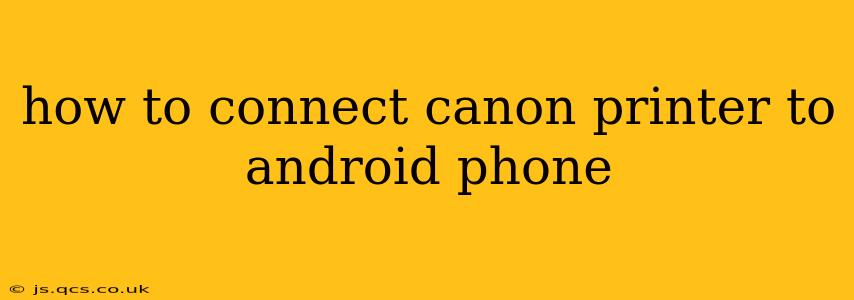 how to connect canon printer to android phone