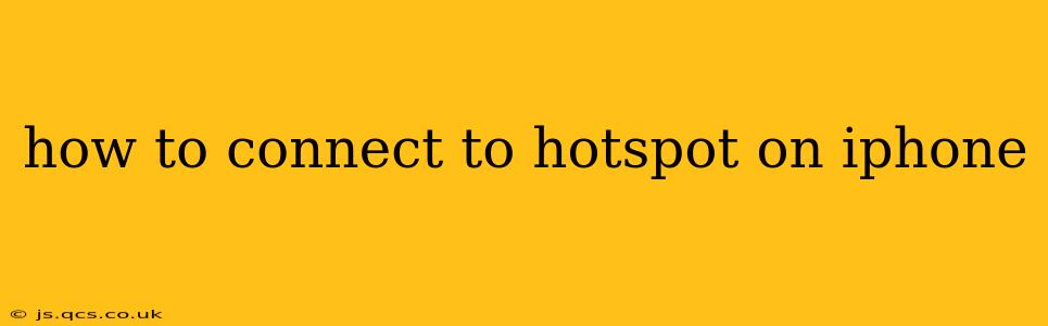 how to connect to hotspot on iphone