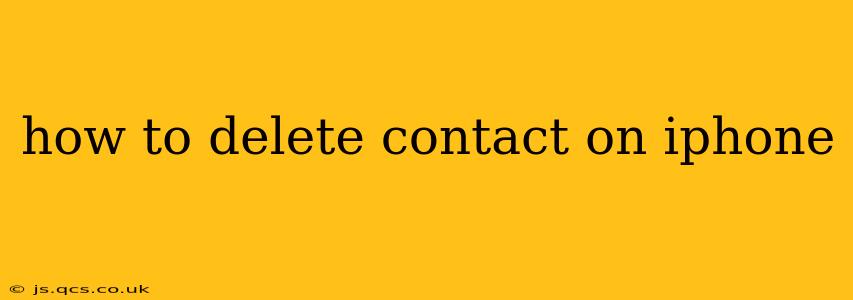 how to delete contact on iphone
