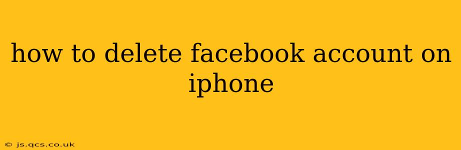 how to delete facebook account on iphone