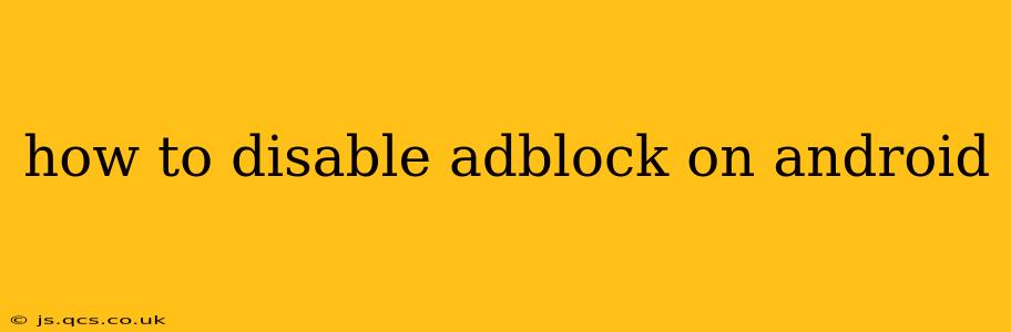 how to disable adblock on android