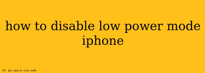 how to disable low power mode iphone