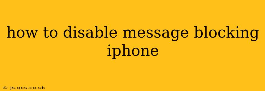 how to disable message blocking iphone