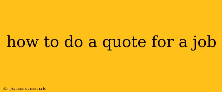 how to do a quote for a job