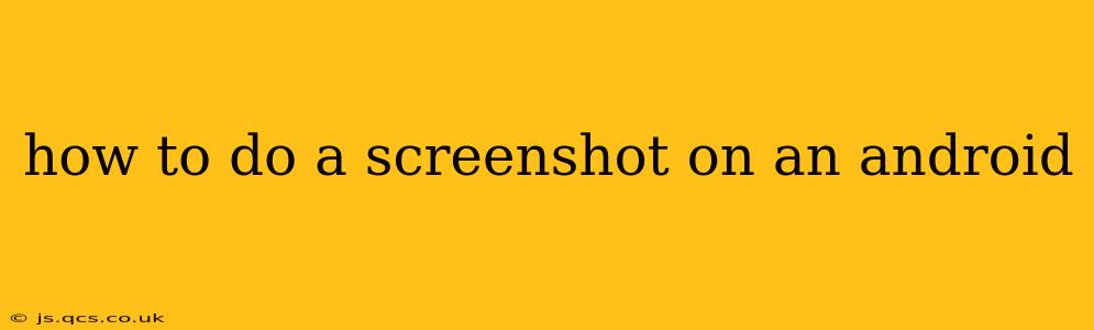 how to do a screenshot on an android