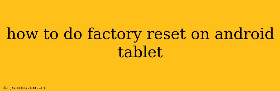 how to do factory reset on android tablet