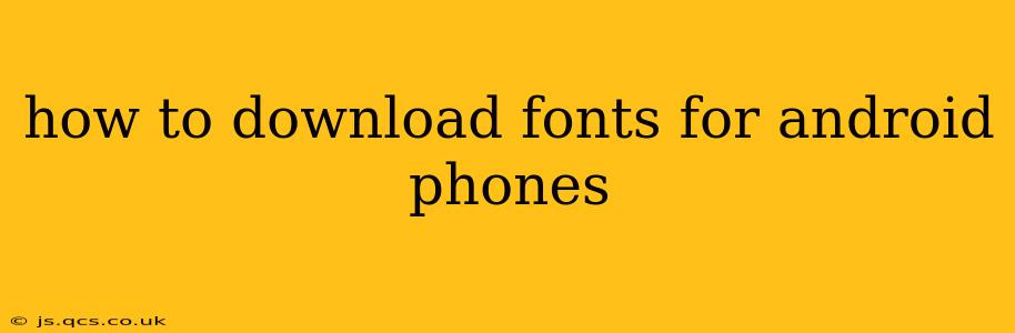 how to download fonts for android phones