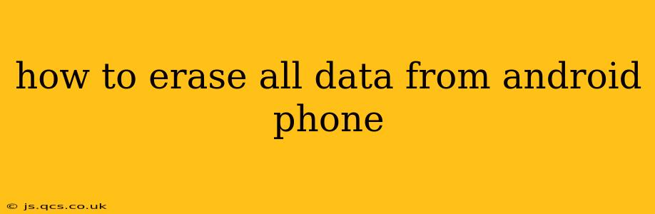 how to erase all data from android phone