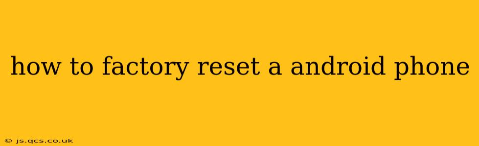 how to factory reset a android phone