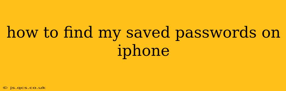 how to find my saved passwords on iphone