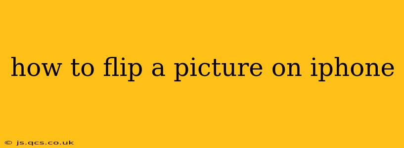 how to flip a picture on iphone