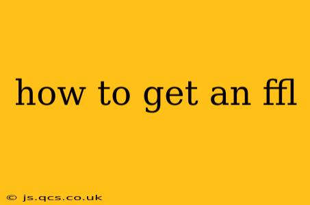 how to get an ffl